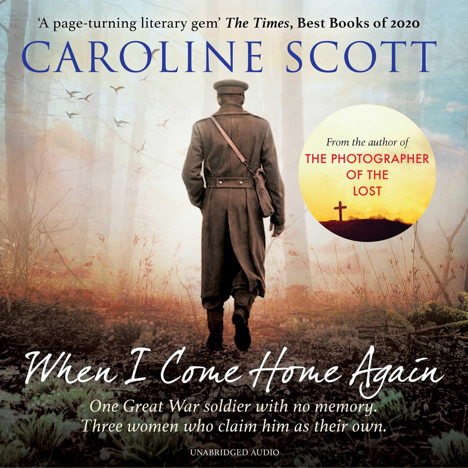 When I Come Home Again: A page-turning literary gem THE TIMES, BEST BOOKS OF 2020 Audiobook, by Caroline Scott