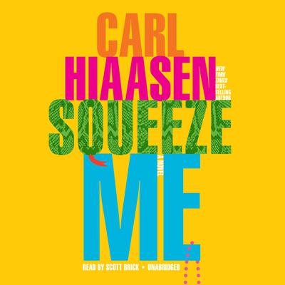 Squeeze Me: A novel Audiobook, by 