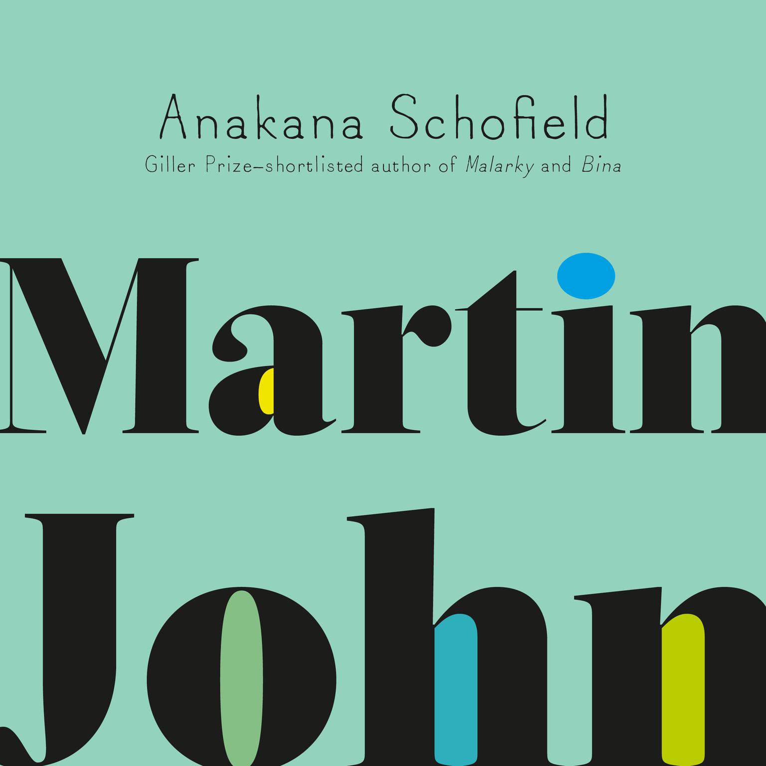 Martin John Audiobook, by Anakana Schofield