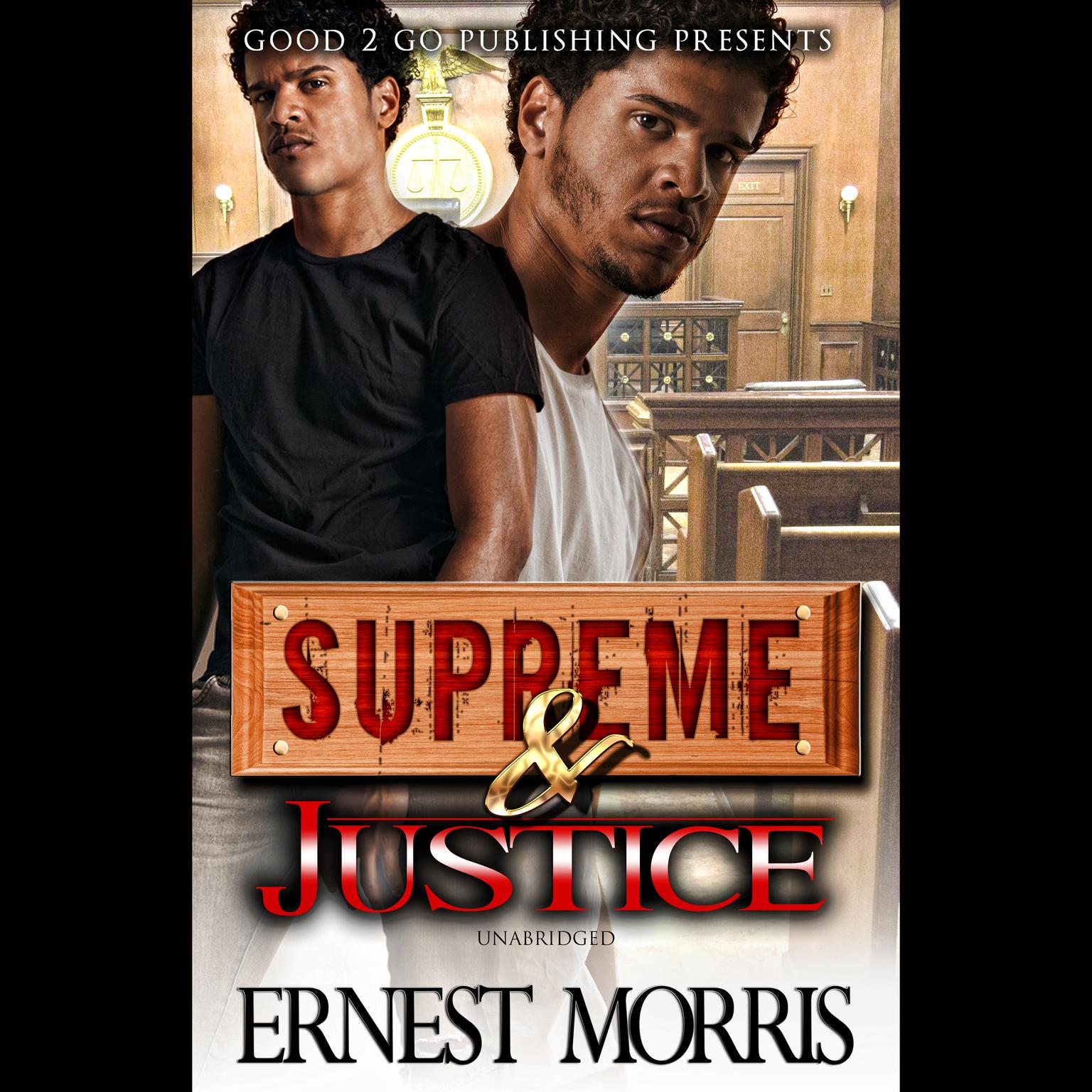 Supreme & Justice Audiobook, by Ernest Morris
