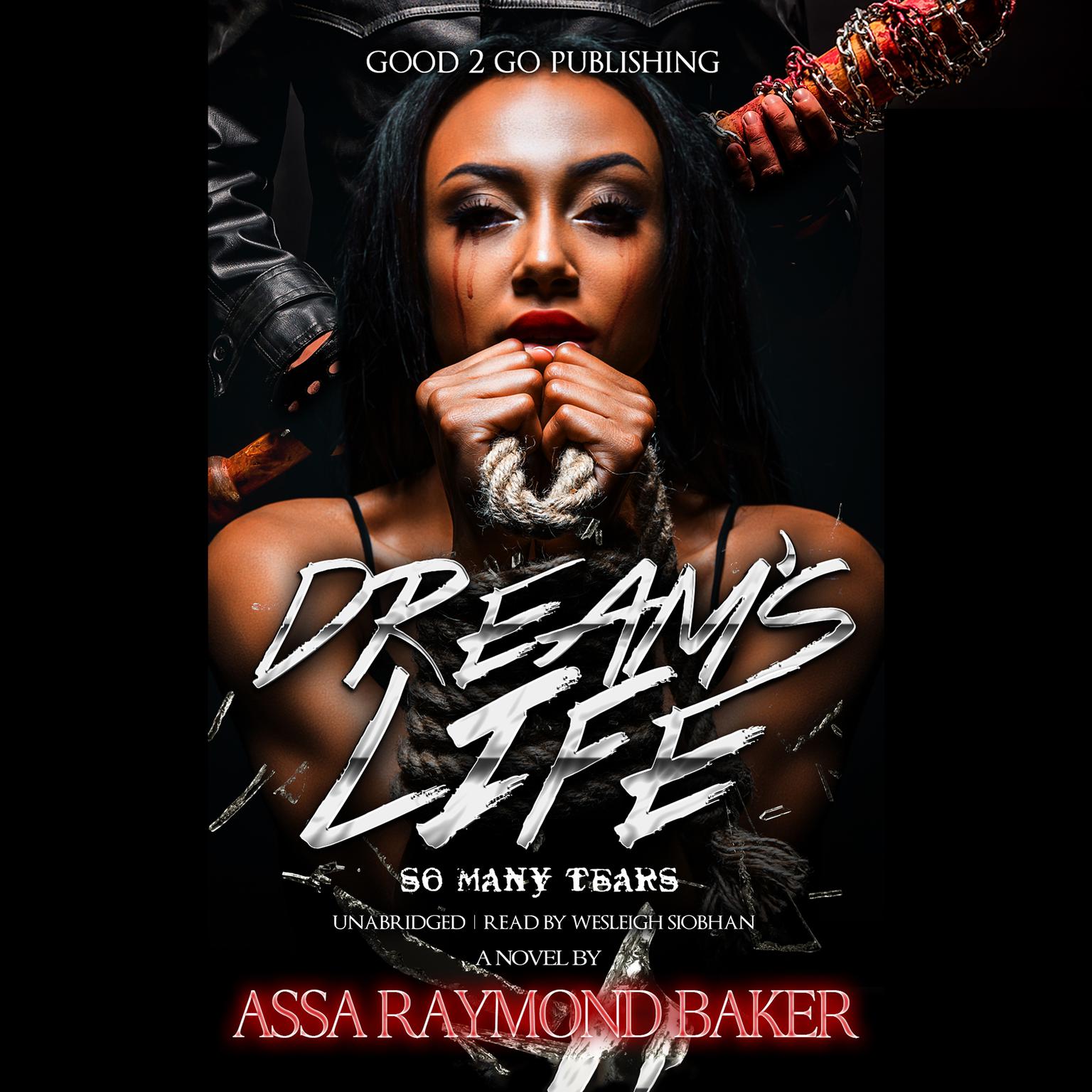 Dream’s Life Audiobook, by Assa Raymond Baker