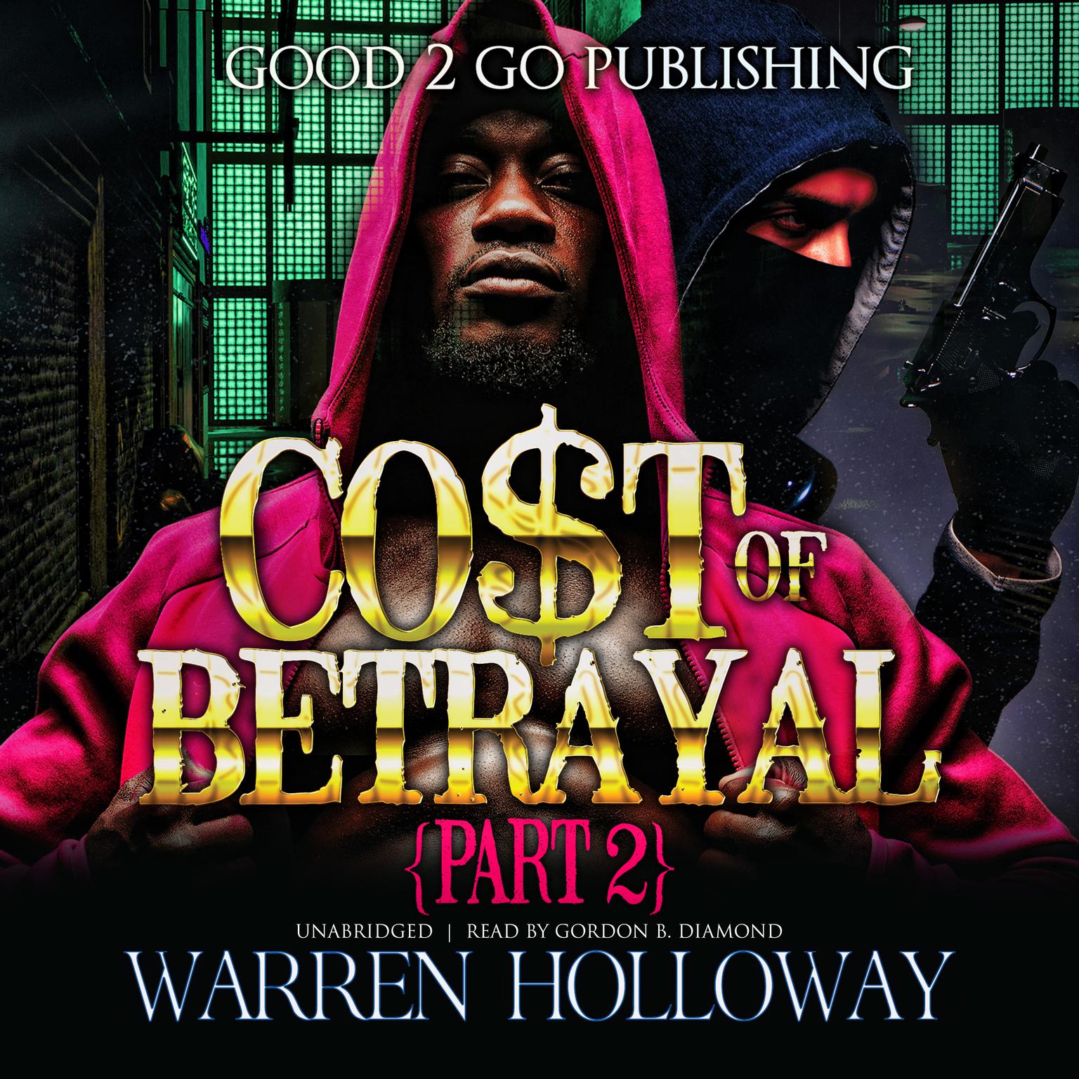 The Cost of Betrayal, Part II Audiobook, by Warren Holloway
