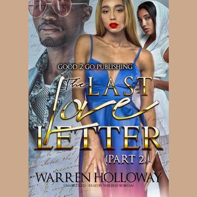 The Last Love Letter 2 Audiobook, by Warren Holloway
