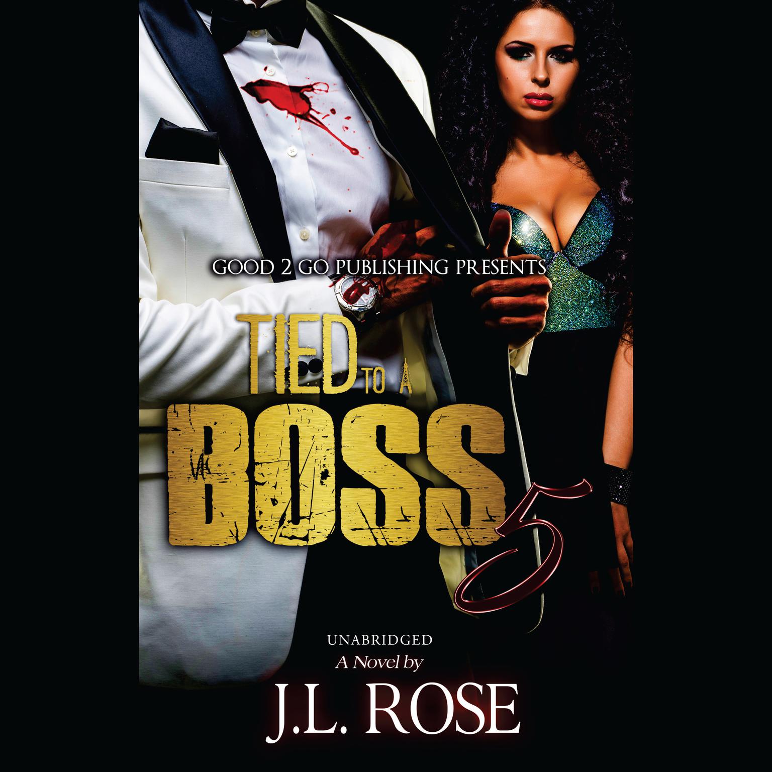 Tied to a Boss 5 Audiobook, by J. L. Rose