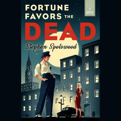 Fortune Favors the Dead: A Novel Audiobook, by 