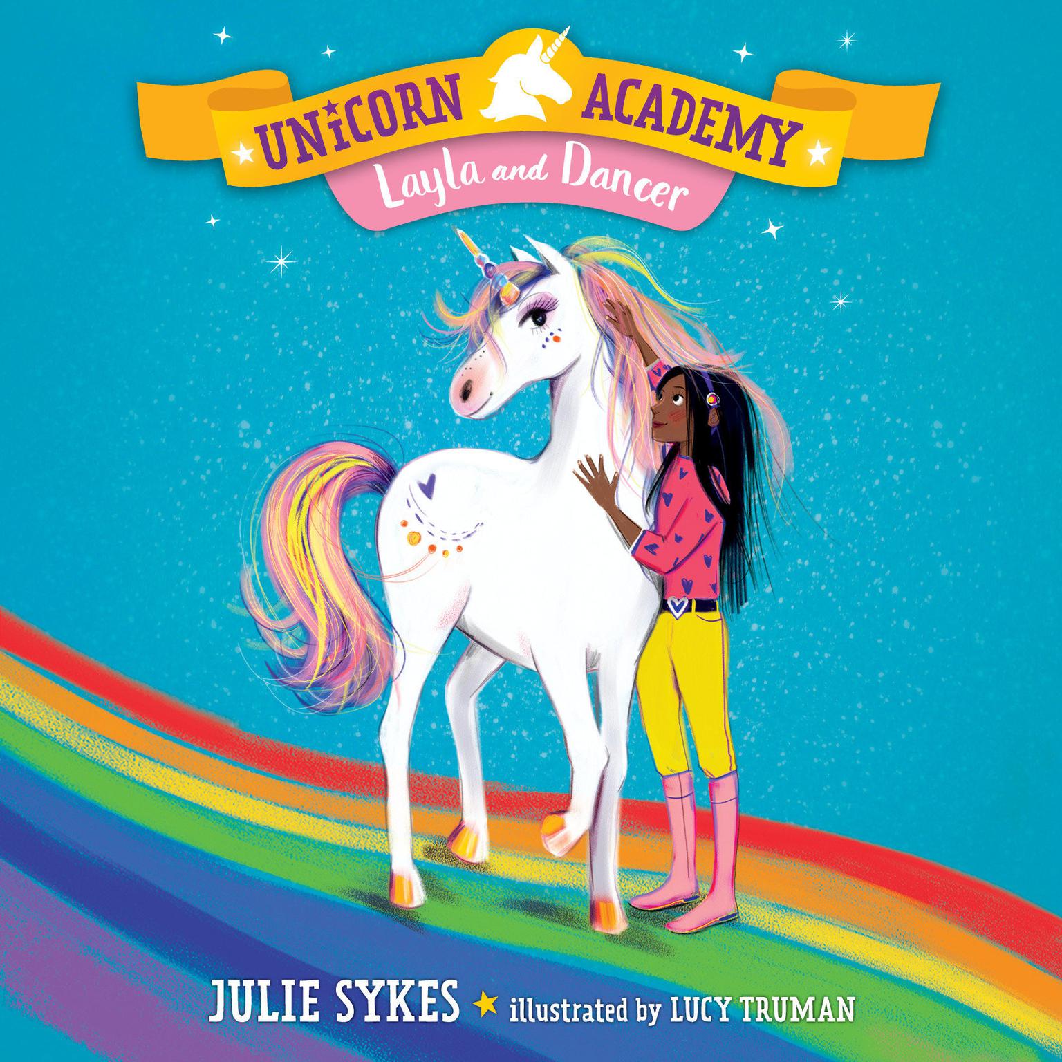 Unicorn Academy #5: Layla and Dancer Audiobook, by Julie Sykes