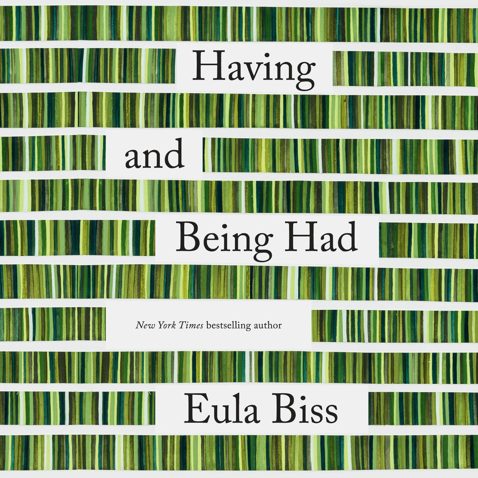 Having and Being Had Audiobook, by Eula Biss