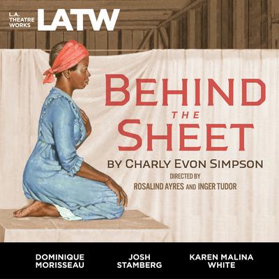 Behind the Sheet Audiobook, by Charly Evon Simpson