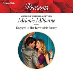 Engaged to Her Ravensdale Enemy Audiobook, by Melanie Milburne