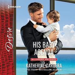 His Baby Agenda Audiobook, by Katherine Garbera