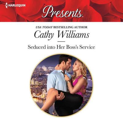 Seduced into Her Boss's Service Audiobook, by Cathy Williams