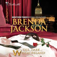 Tall, Dark...Westmoreland! Audiobook, by Brenda Jackson