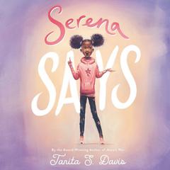 Serena Says Audiobook, by Tanita S. Davis