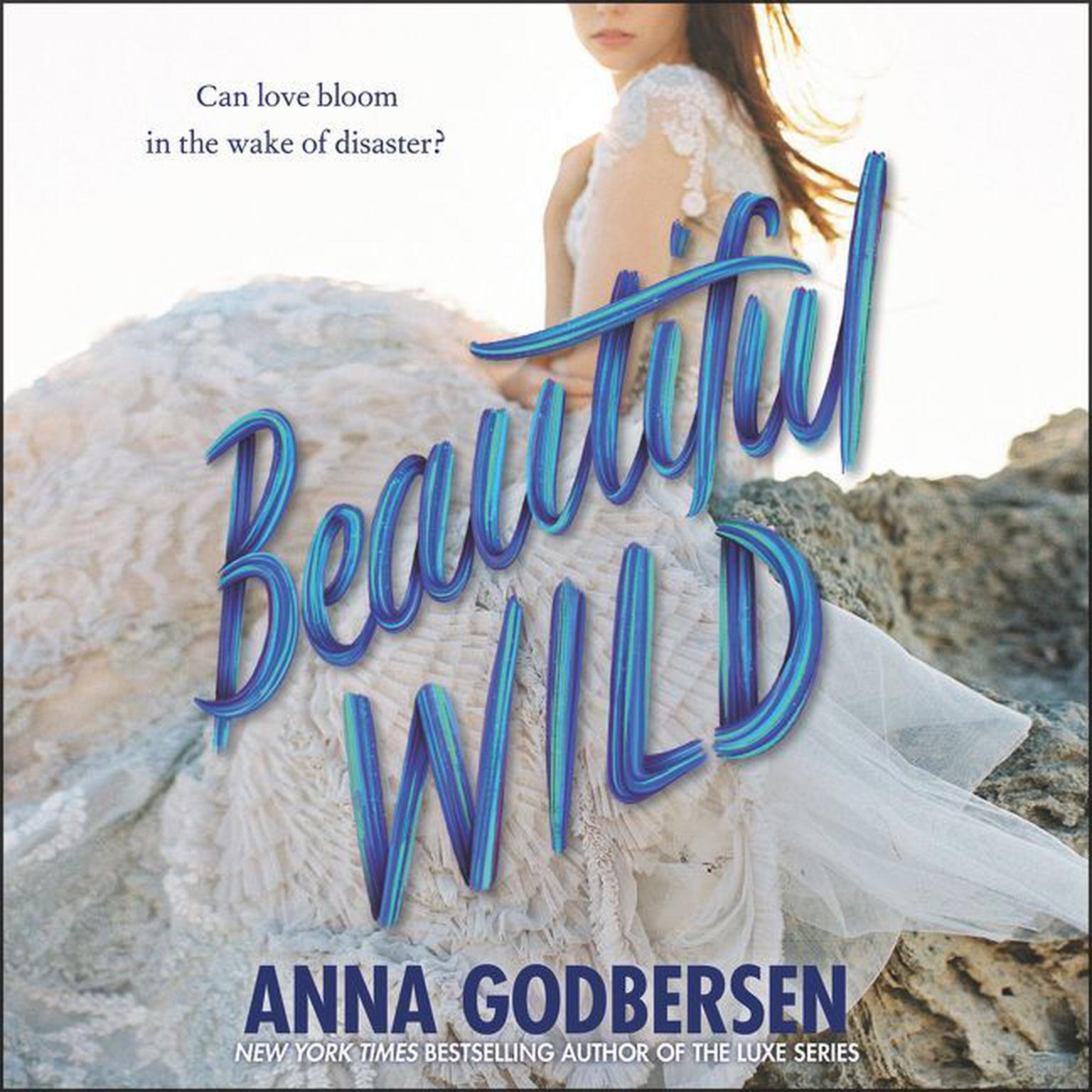 Beautiful Wild Audiobook, by Anna Godbersen