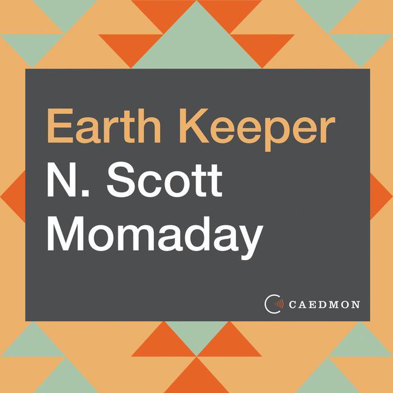 Earth Keeper: Reflections on the American Land Audiobook, by N. Scott Momaday