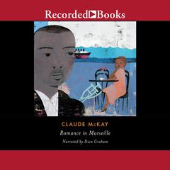 Romance in Marseille Audiobook, by Claude McKay