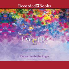 Twenty Audiobook, by Debra Landwehr Engle