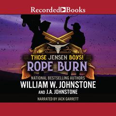Rope Burn Audiobook, by William W. Johnstone