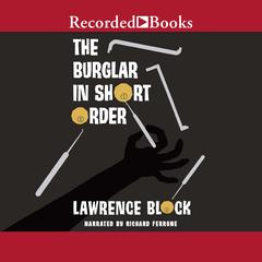 The Burglar in Short Order Audiobook, by 