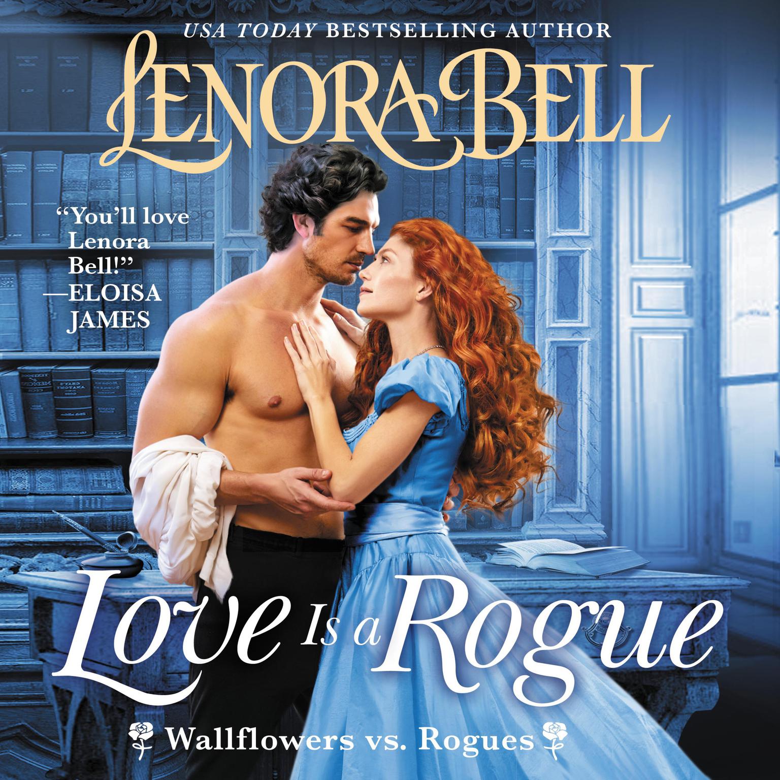 Love is a Rogue: Wallflowers vs. Rogues Audiobook, by Lenora Bell
