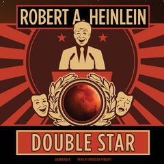 Double Star Audibook, by Robert A. Heinlein