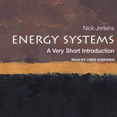Energy Systems: A Very Short Introduction Audiobook, by Nick Jenkins