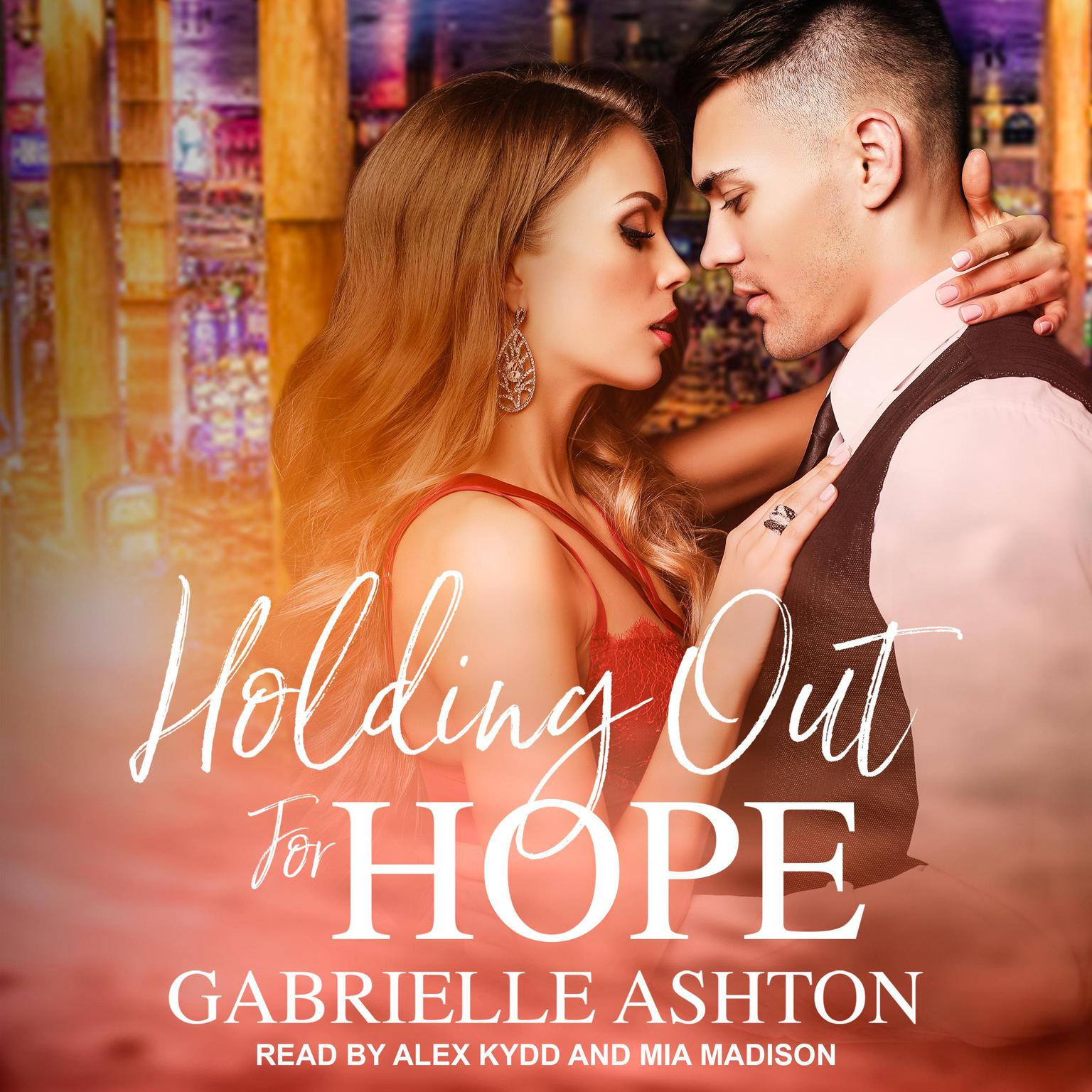 Holding Out For Hope Audiobook, by Gabrielle Ashton