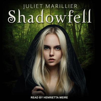 Shadowfell Audiobook, by Juliet Marillier