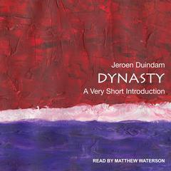 Dynasty: A Very Short Introduction Audiobook, by Jeroen Duindam