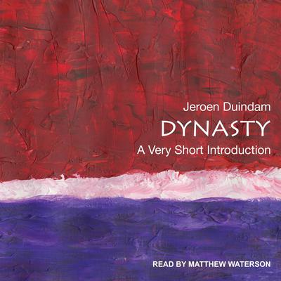 Dynasty: A Very Short Introduction Audiobook, by Jeroen Duindam