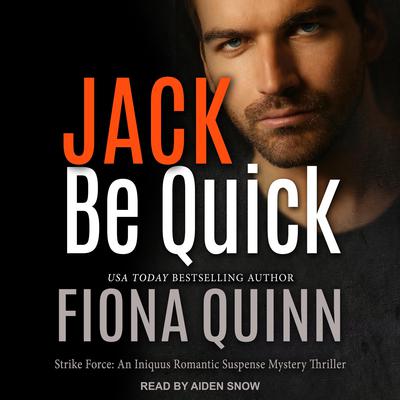 Jack Be Quick Audiobook, by Fiona Quinn