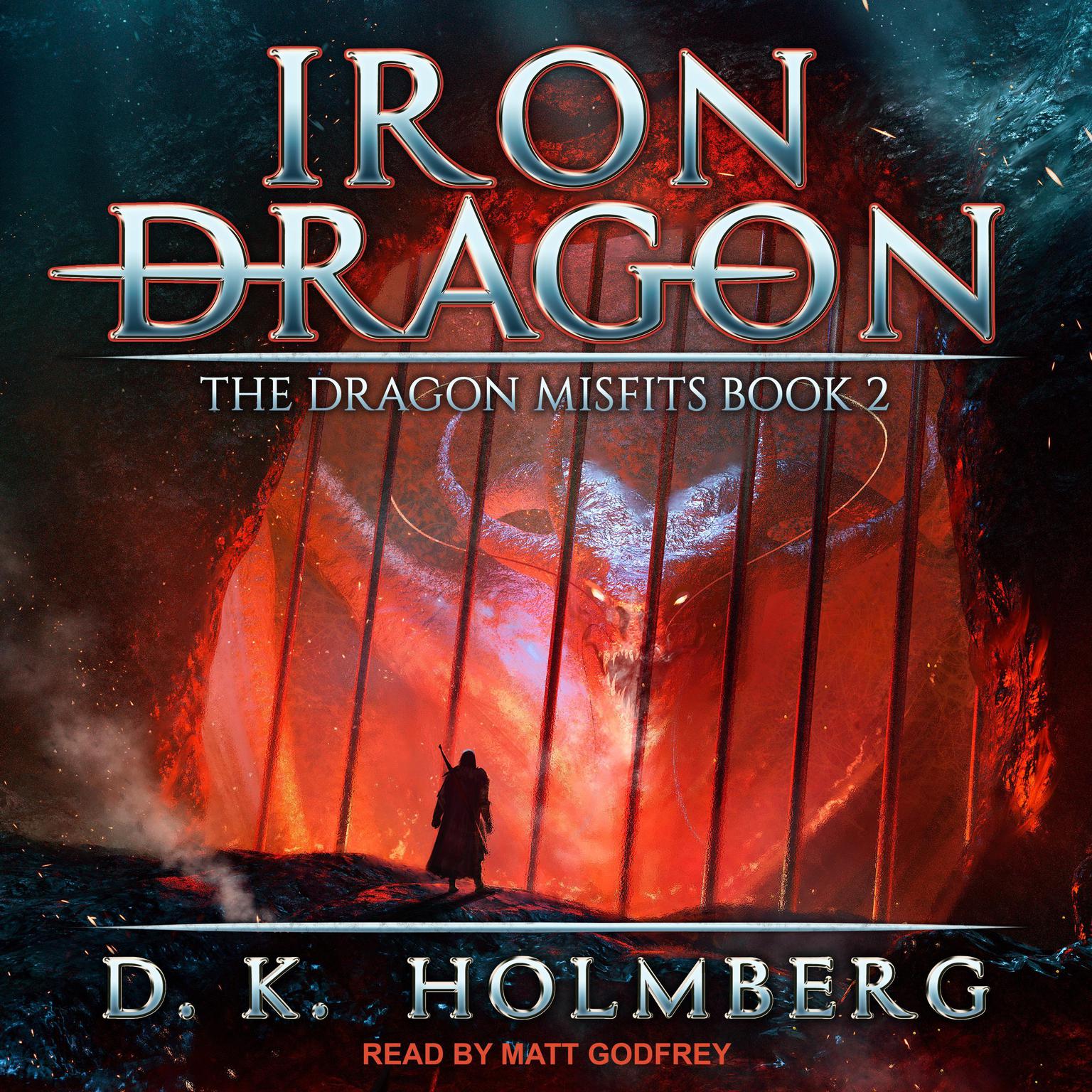 Iron Dragon Audiobook, by D.K. Holmberg