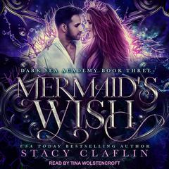 Mermaid's Wish Audiobook, by Stacy Claflin
