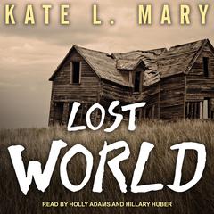 Lost World Audiobook, by Kate L. Mary