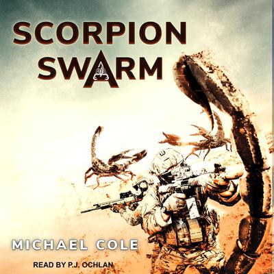 Scorpion Swarm Audiobook, by Michael Cole