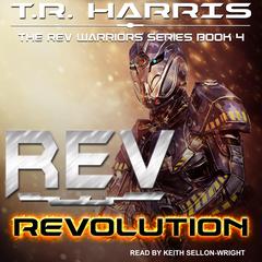 REV: Revolution Audiobook, by T. R. Harris