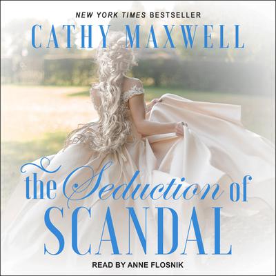 The Seduction of Scandal Audiobook, by Cathy Maxwell