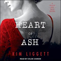 Heart of Ash Audiobook, by Kim Liggett