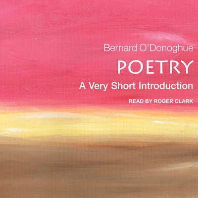Poetry: A Very Short Introduction Audiobook, by Bernard O'Donoghue
