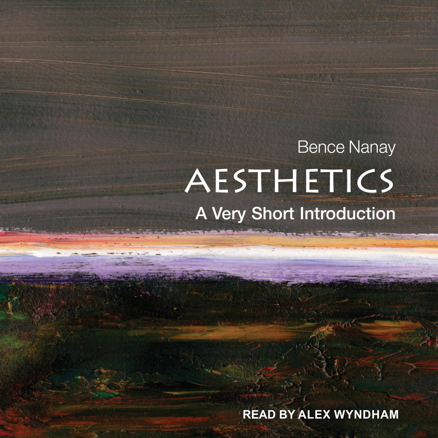 Aesthetics: A Very Short Introduction Audiobook, by Bence Nanay
