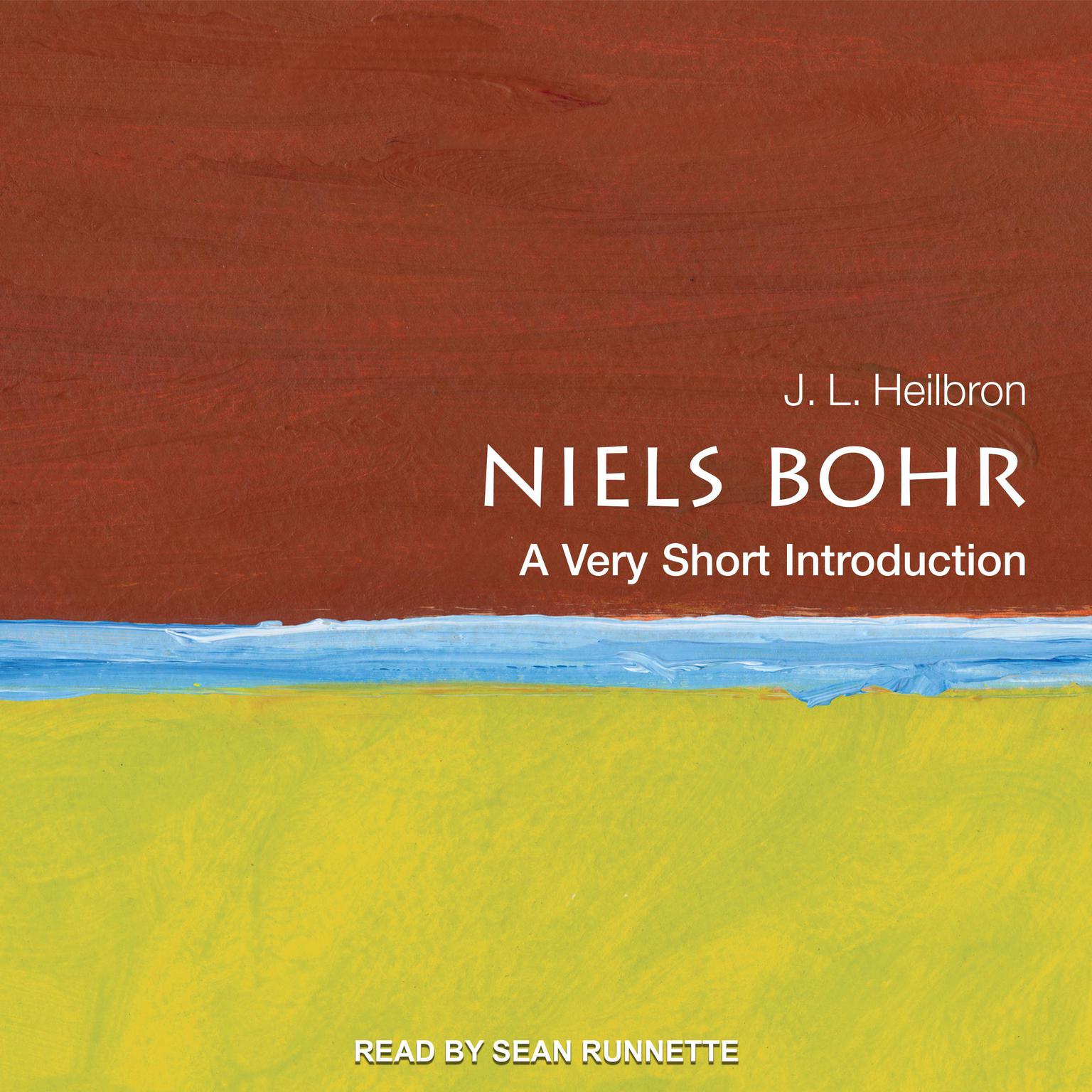 Niels Bohr: A Very Short Introduction Audiobook, by J.L. Heilbron