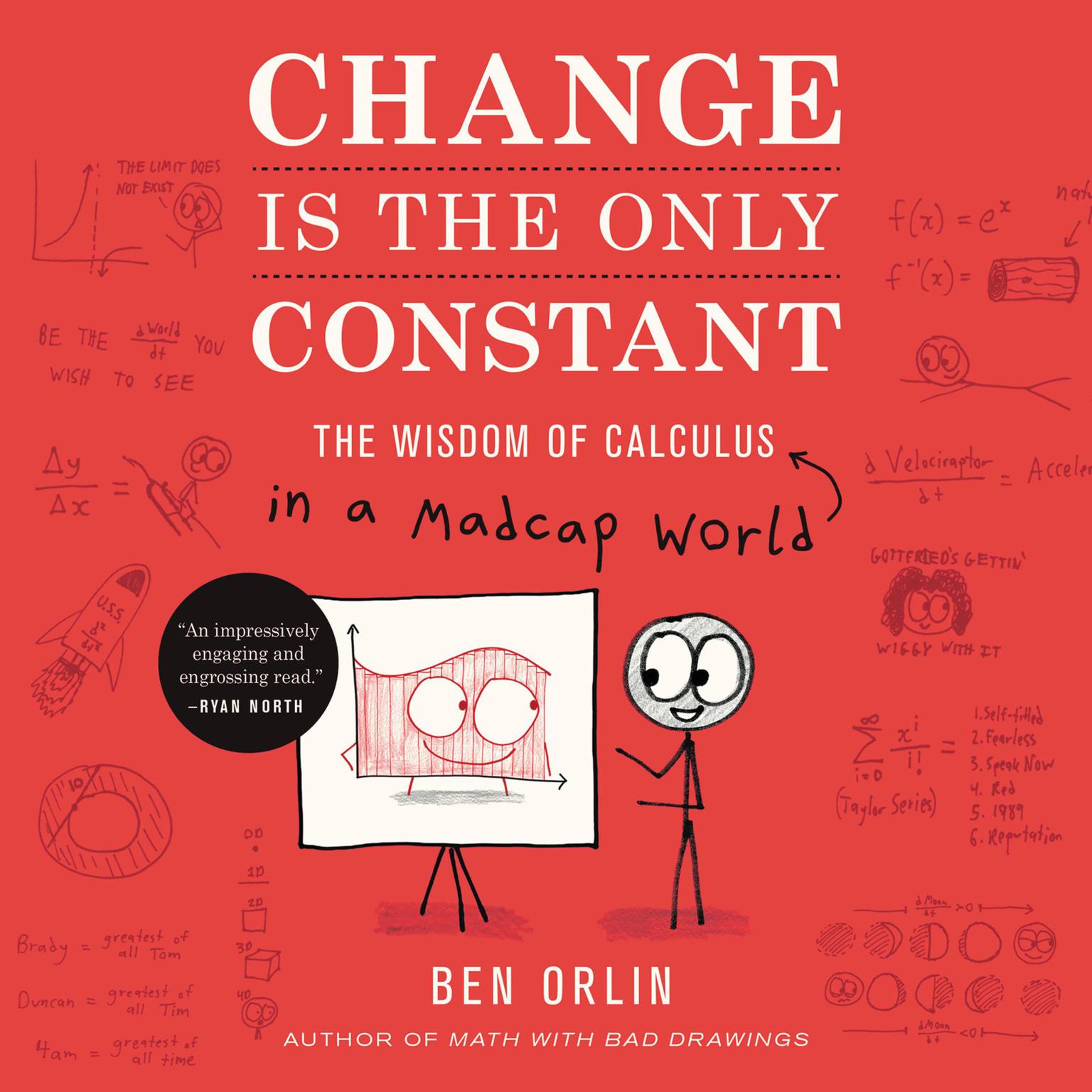 Change Is the Only Constant: The Wisdom of Calculus in a Madcap World Audiobook, by Ben Orlin