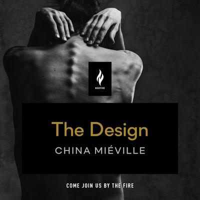 The Design: A Short Horror Story Audiobook, by China Miéville