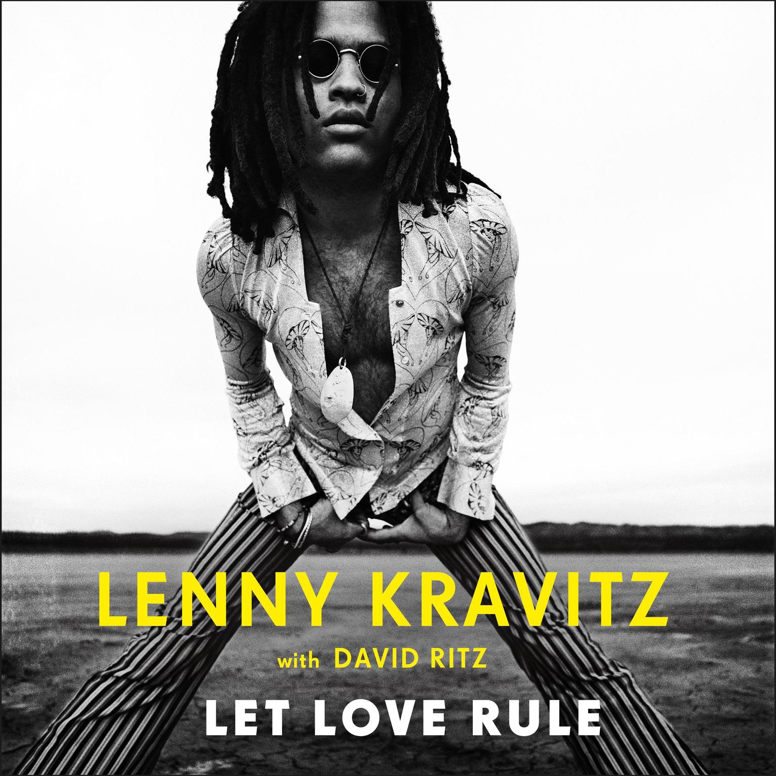 Let Love Rule Audiobook, by Lenny Kravitz