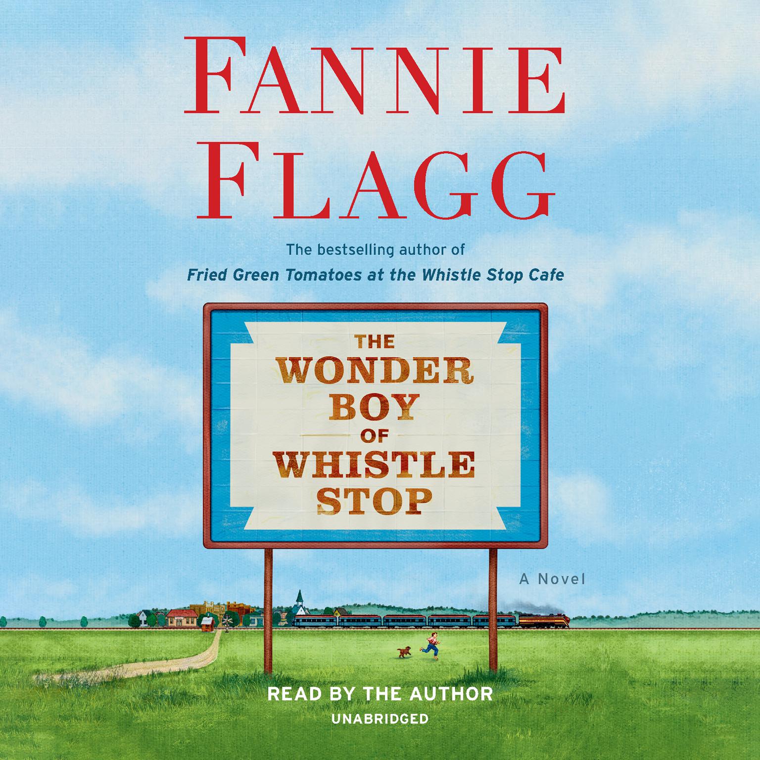 The Wonder Boy of Whistle Stop: A Novel Audiobook, by Fannie Flagg