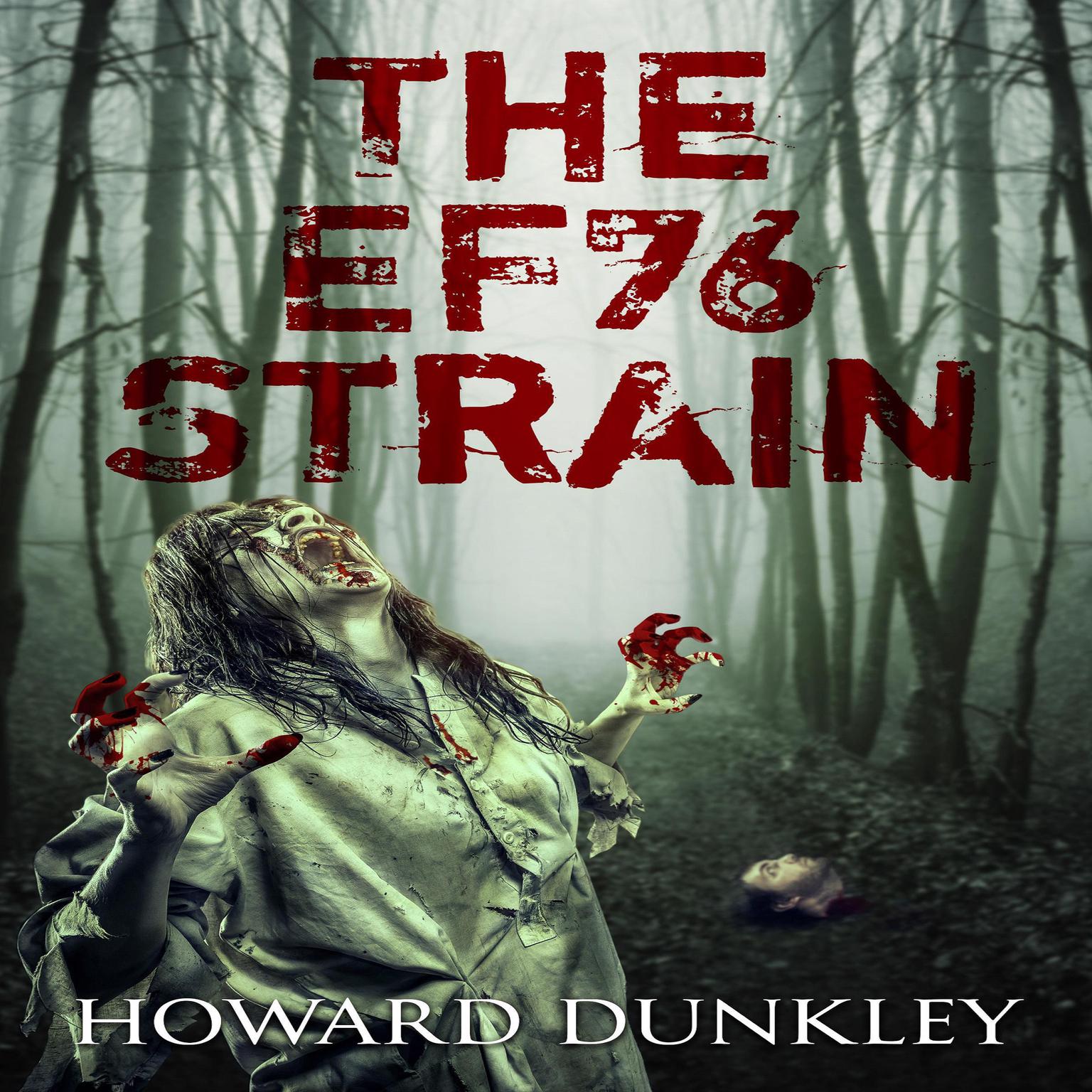 The EF76 Strain (Abridged) Audiobook, by Howard Dunkley