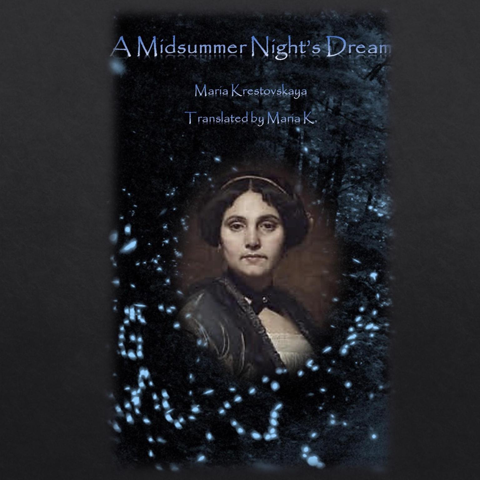 A Midsummer Nights Dream Audiobook, by Maria Krestovskaya