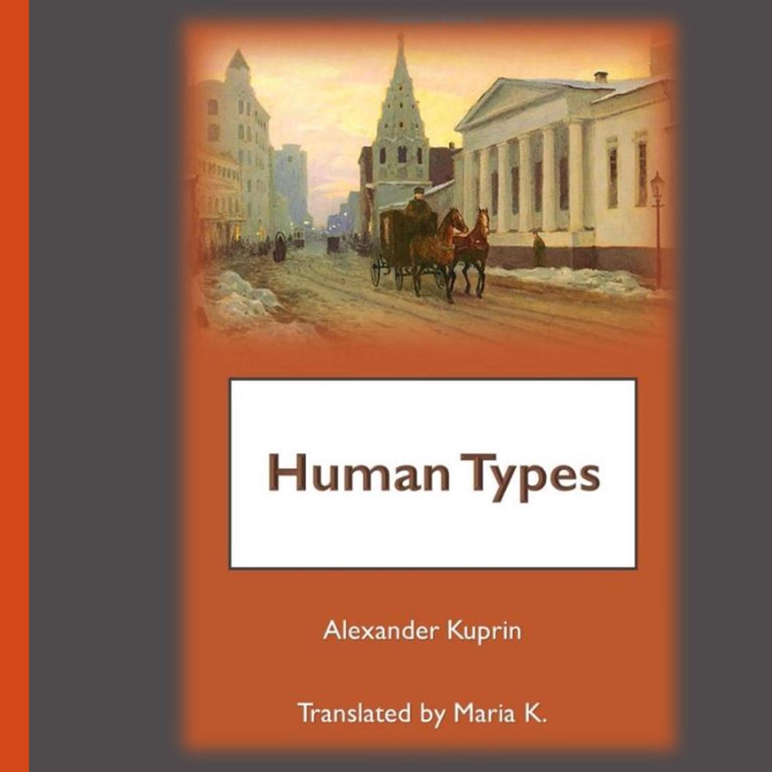 Human Types Audiobook, by Alexander Kuprin