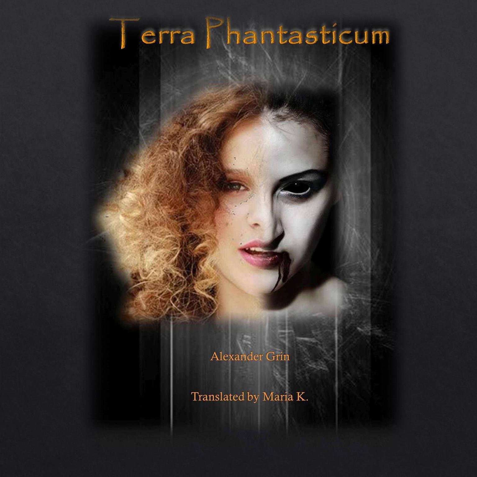 Terra Phantasticum Audiobook, by Alexander Grin