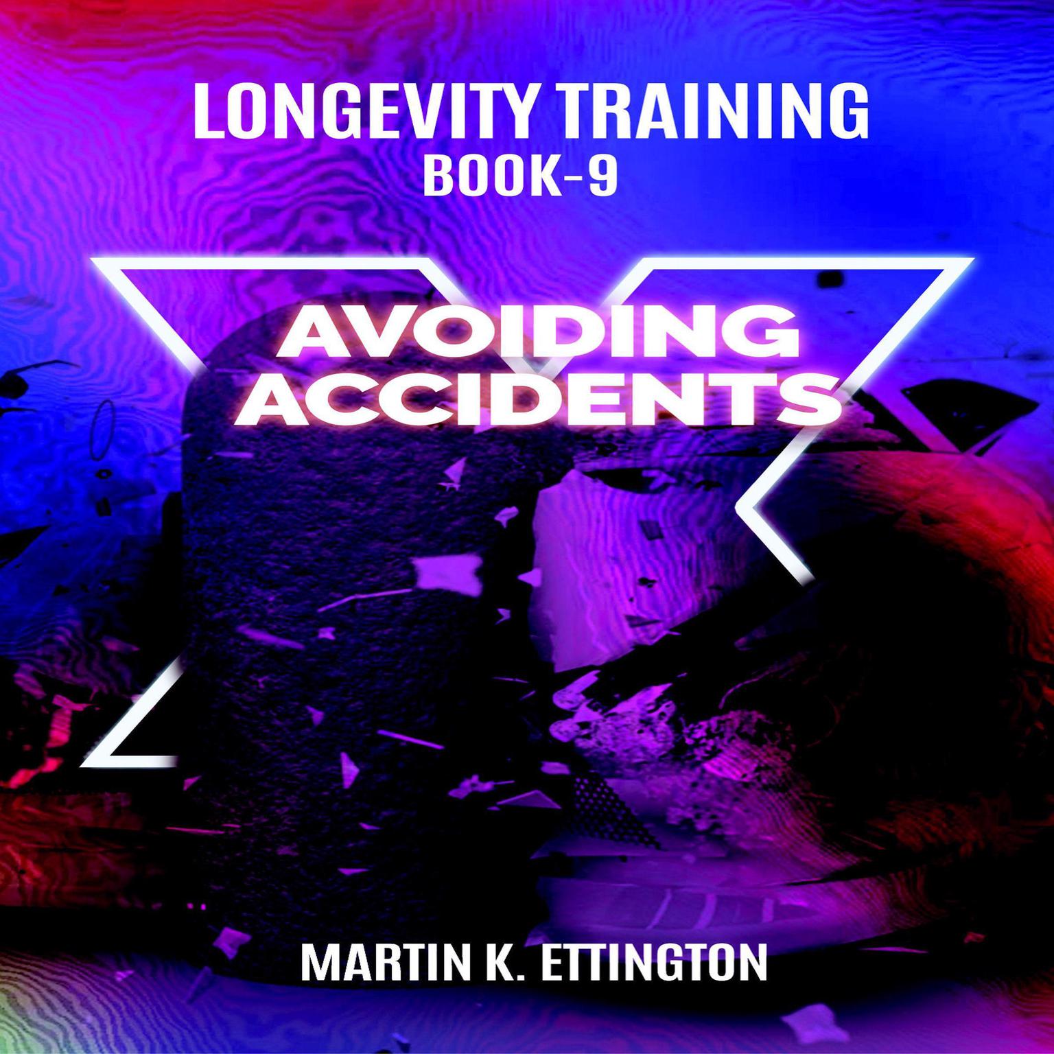 Avoiding Accidents Audiobook, by Martin K. Ettington